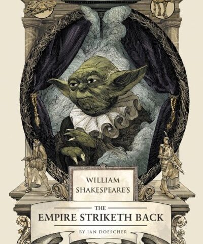 Book Review: William Shakespeare’s The Empire Striketh Back