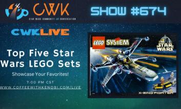 VIDEO CWK LIVE Top Five Star Wars LEGO Sets