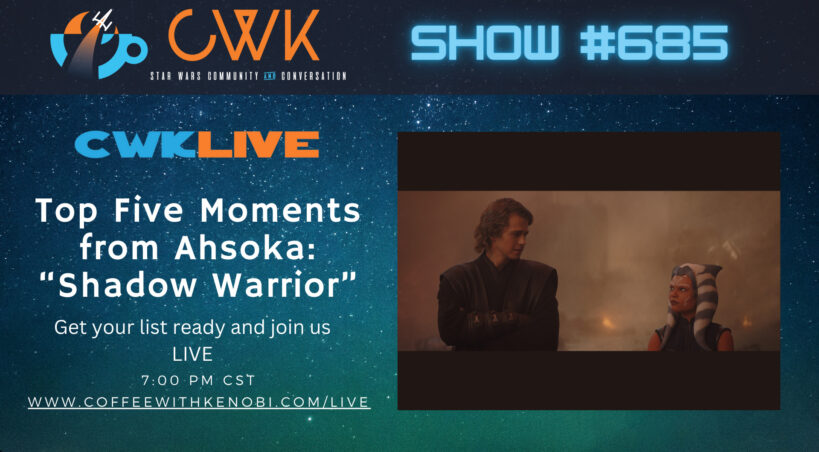 VIDEO CWK LIVE: Top 5 Moments from Ahsoka "Shadow Warrior"