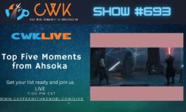 VIDEO CWK LIVE: Top 5 Moments from Ahsoka Episodes 1-8