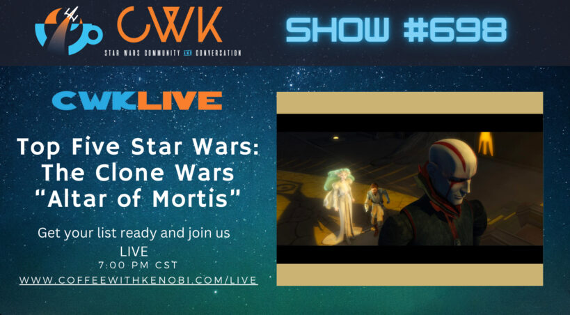 VIDEO CWK LIVE: Top 5 Moments from Star Wars The Clone Wars "Altar of Mortis"