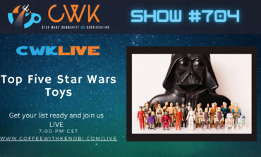 VIDEO CWK LIVE: Top 5 Star Wars Toys