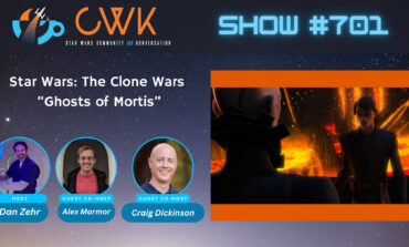 CWK Show #701: Star Wars The Clone Wars- "Ghosts of Mortis"