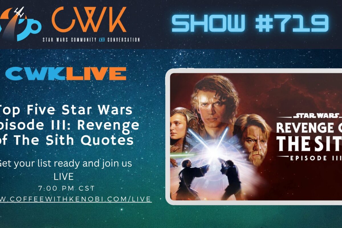 VIDEO: Top Five Star Wars Episode III: Revenge of The Sith Quotes