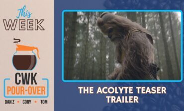 CWK Pour-Over: The Acolyte Teaser Trailer