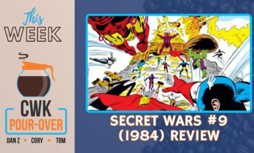 CWK Pour-Over: Marvel Superheroes Secret Wars (1984) #9 Review