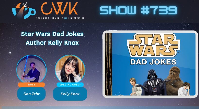 CWK Show #739: Star Wars Dad Jokes Author Kelly Knox