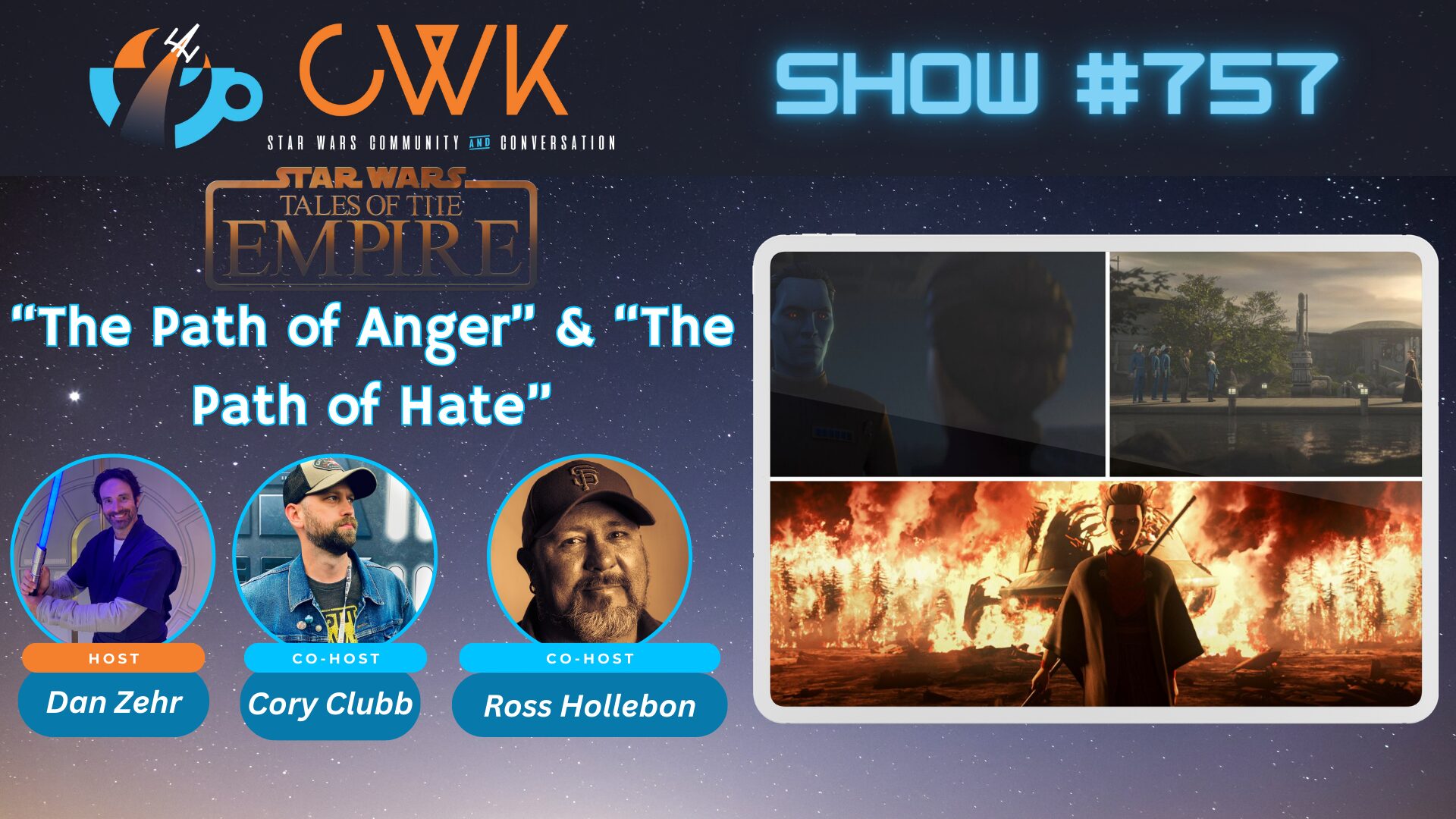 CWK Show #757: Tales of The Empire- “The Path of Anger