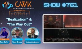 CWK Show #761: Tales of The Empire- “Realization" & "The Way Out"